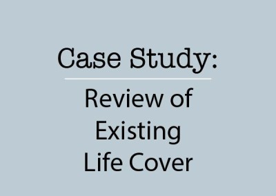 Review of Existing Life Cover